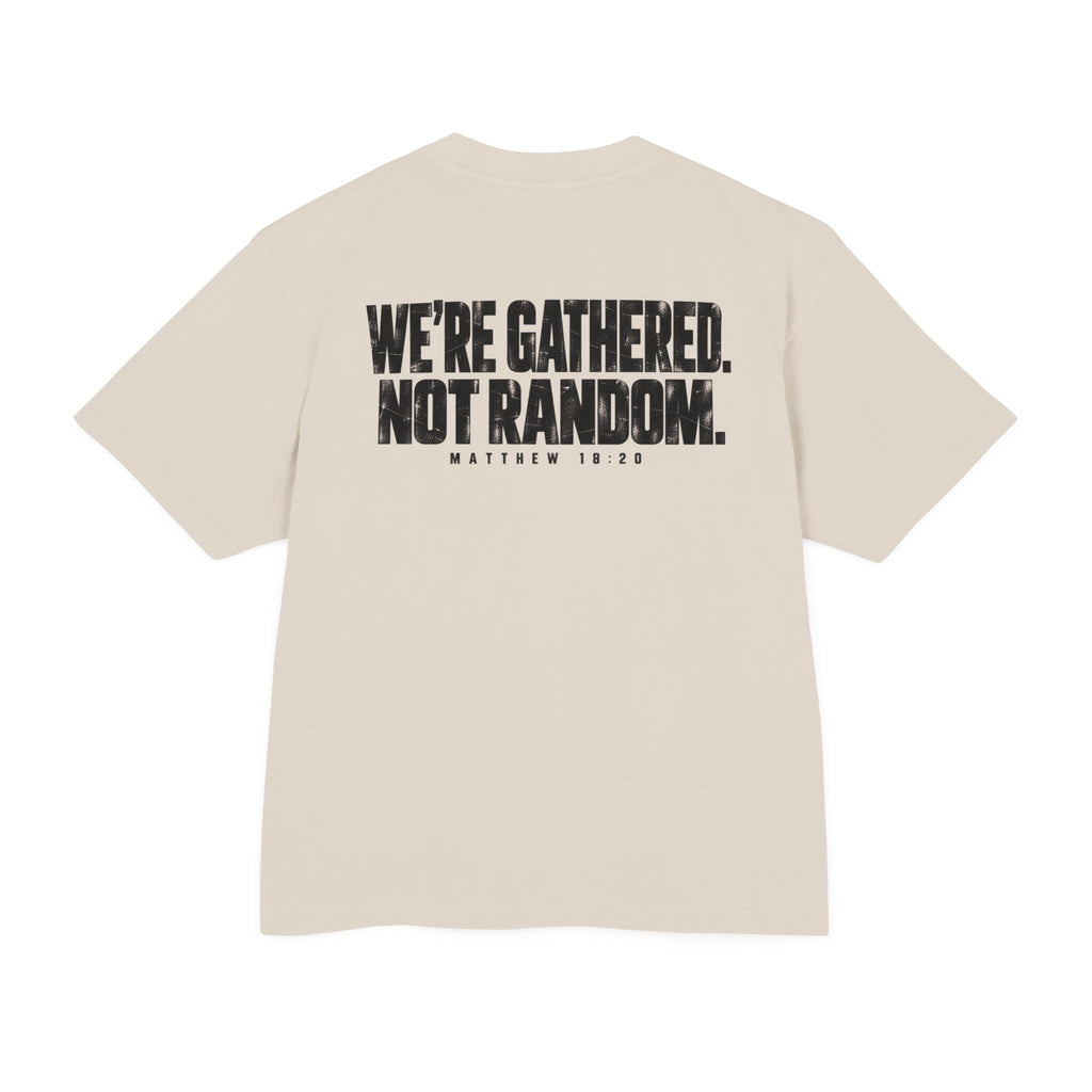 W23 We're Gathered Heavyweight Tee | Not Random