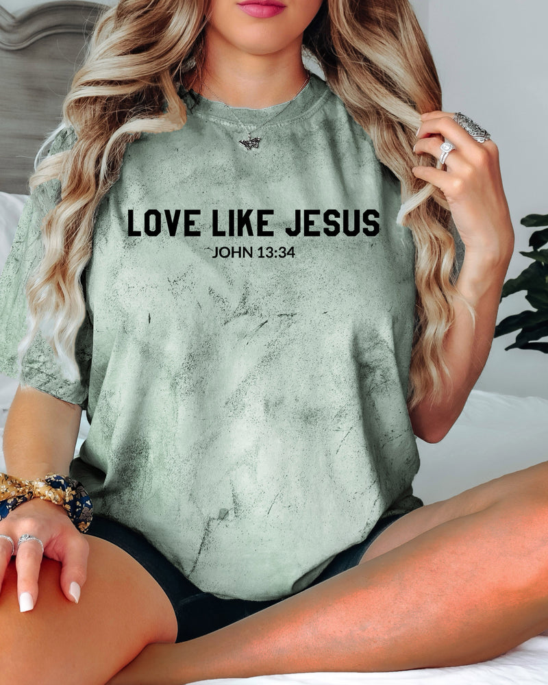Love Like Jesus Christian Garment-Dyed T-Shirt, Bible Faith Gift