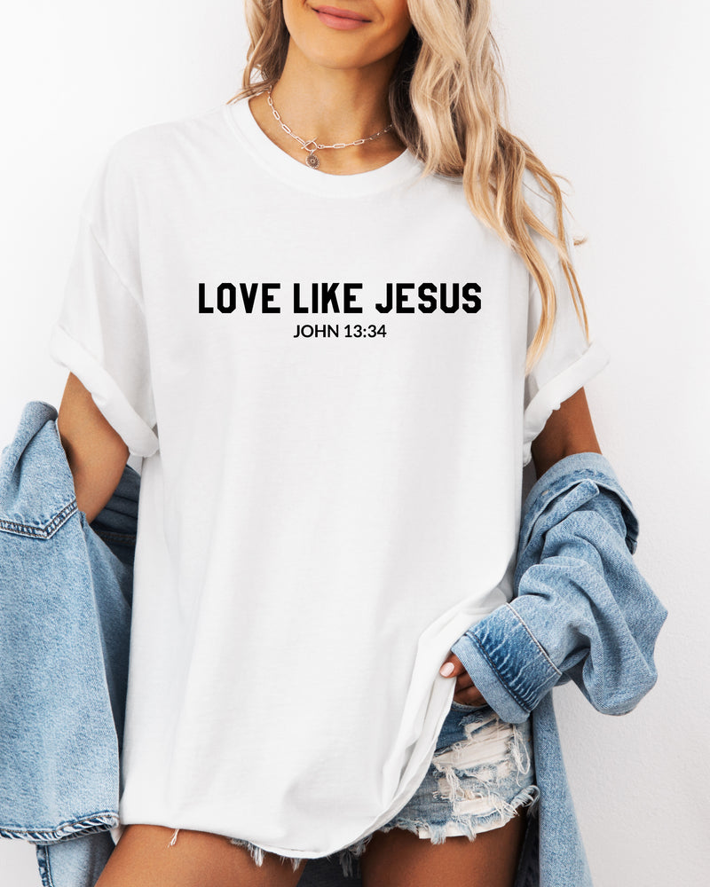 Love Like Jesus Christian Garment-Dyed T-Shirt, Bible Faith Gift