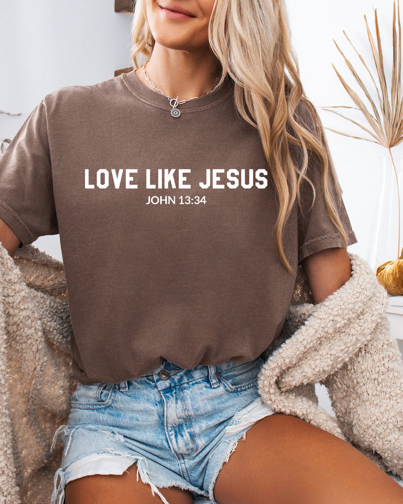 Love Like Jesus Christian Garment-Dyed T-Shirt, Bible Faith Gift