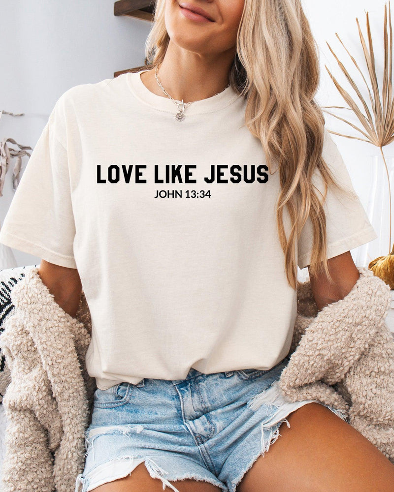 Love Like Jesus Christian Garment-Dyed T-Shirt, Bible Faith Gift